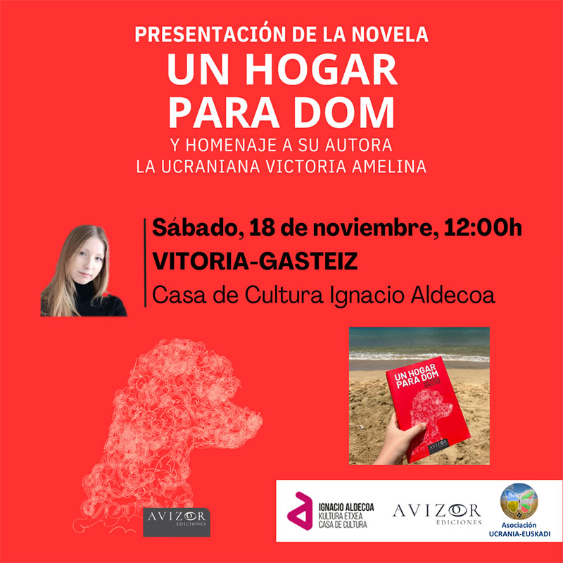 Cartel del evento de la presentación de la novela "Un hogar para Dom" - autora Victoria Amelina - 18 noviembre 2023 - Asociación Ucrania-Euskadi
