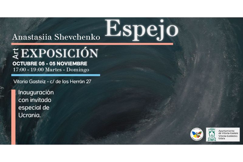 Anuncio de la inauguración de la exposición de las obras de la pintora ucraniana Anastasiia Shevchenko el 5 de octubre de 2024 en Vitoria-Gasteiz organizado por la Asociación Ucrania-Euskadi